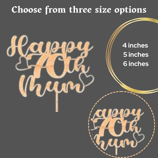 Custom Happy 70th Mum Wooden Cake Topper - Personalised withany Name and age by DISPLAY AND WONDER