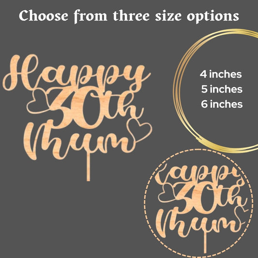 1 Custom Wooden Cake Topper - Happy Birthday Mum (Personalised) by 3 LITTLE DESSERTS (Copy)