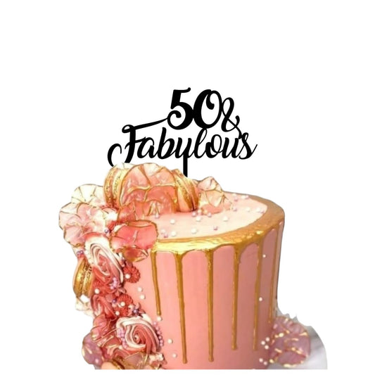 50 & Fabulous Acrylic Cake Topper Personalised Any Age Acrylic Cake Topper