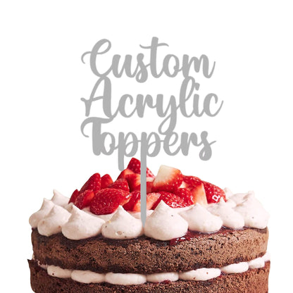 Acrylic Custom Cake Topper | Personalised Cake Toppers | Happy Birthday | Wedding Decoration Table Centre Piece Party Decoration | Strong 3mm Acrylic | Custom Cake Acrylic Topper by Display and Wonder
